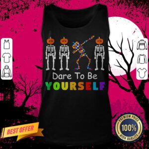 Skeleton Autism Dare To Be Yourself Halloween Tank Top
