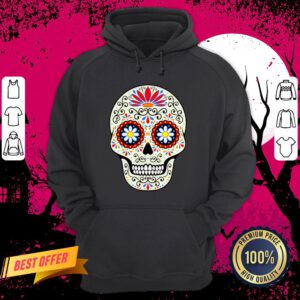 Sugar Skull Day Of The Dead Dia De Los Muertos Hoodie