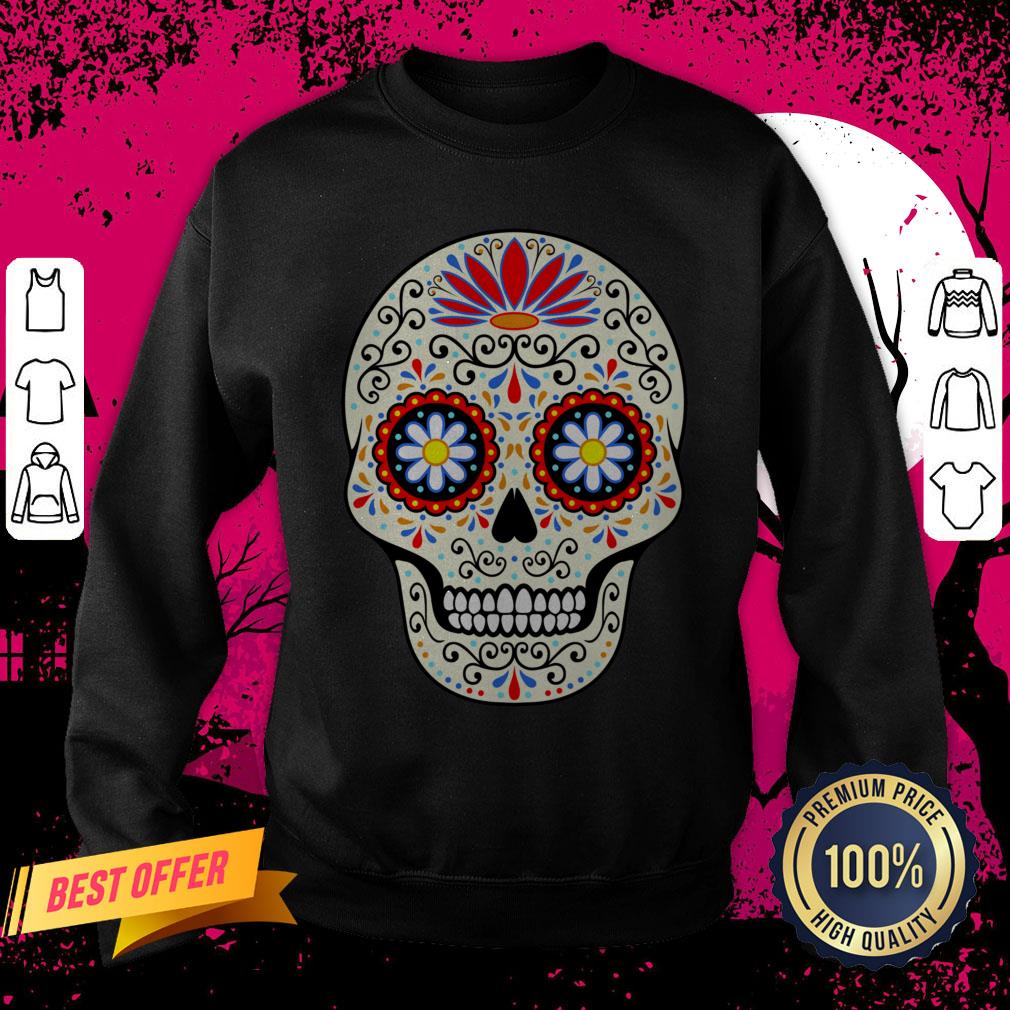 Sugar Skull Day Of The Dead Dia De Los Muertos Sweatshirt