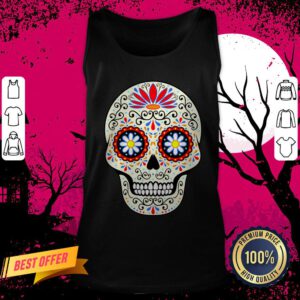 Sugar Skull Day Of The Dead Dia De Los Muertos Tank Top