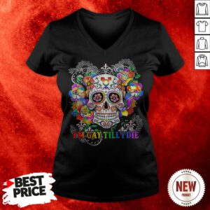 Sugar Skull I’m Gay Till I Die LGBT V-neck