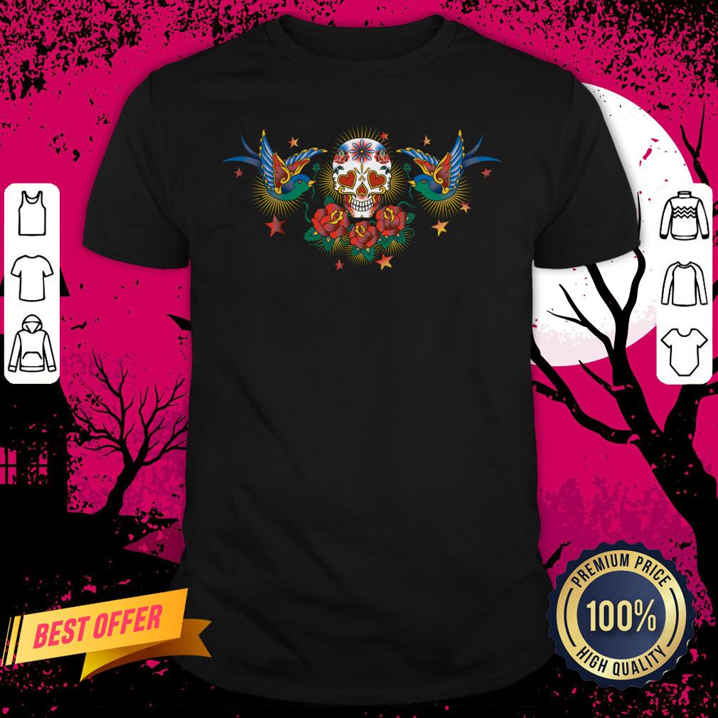 Tattoo Sugar Skull Day Of The Dead Dia De Muertos Shirt