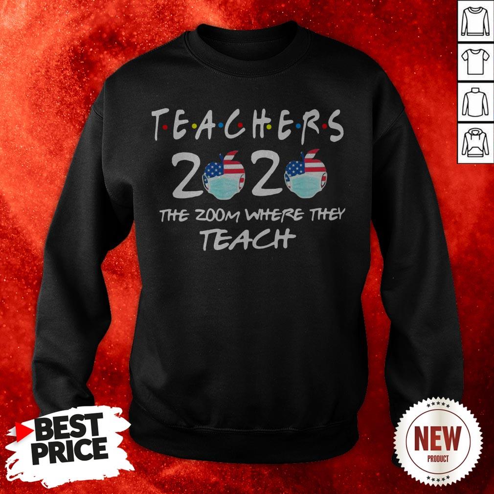 Teachers 2020 The Zoom Where They Teach Apple Mask Sweatshirt