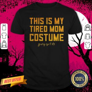 This Is My Tired Mom Costume Funny Halloween Mom Shirt