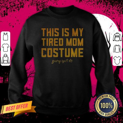This Is My Tired Mom Costume Funny Halloween Mom Sweatshirt