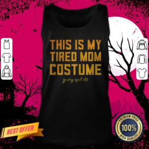 This Is My Tired Mom Costume Funny Halloween Mom Tank Top