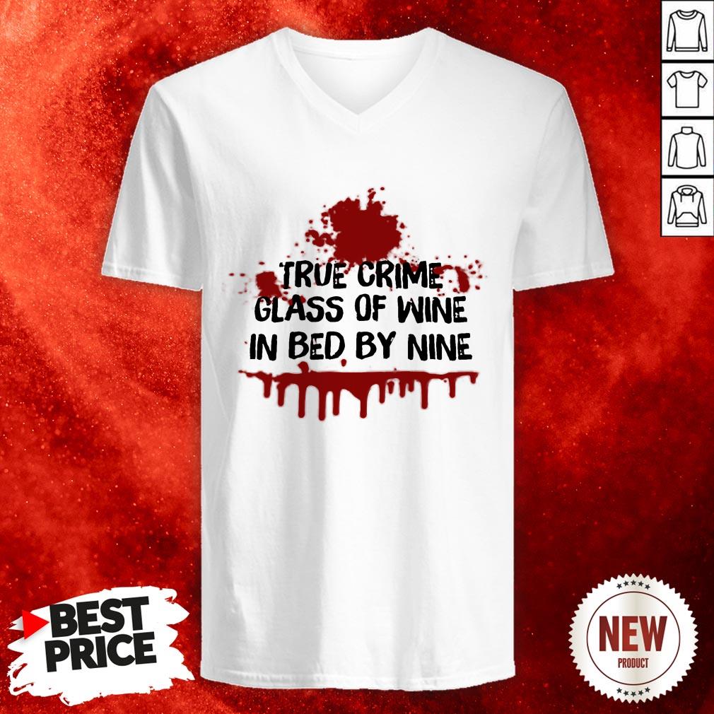 True Crime Glass Of Wine In Bed By Nine V-neck