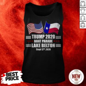 Trump 2020 Lake Belton Boat Parade Election Slogan Quote Tank Top