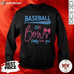 Awesome Baseball Or Bows Gender Reveal Party Sweatshirt- Design By Daintytee.com