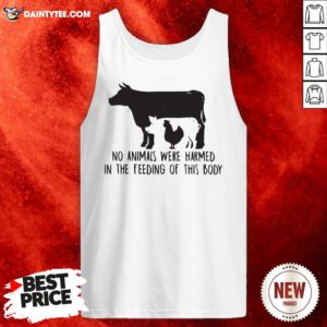 Awesome Cow And Chicken No Animals Were Harmed In The Feeding Of This Body Tank Top- Design By Daintytee.com