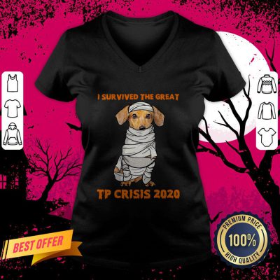 Dachshund Mummies I Survived The Great TP Crisis 2020 V Neck