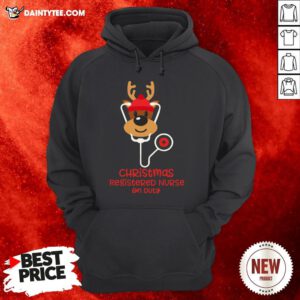 Funny Christmas Registered Nurse Reindeer Nurse On Duty Hoodie- Design By Daintytee.com