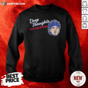 Funny Deep Thoughts With Cody Bellinger 2020 Sweatshirt- Design By Daintytee.com