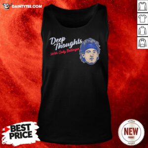 Funny Deep Thoughts With Cody Bellinger 2020 Tank Top- Design By Daintytee.com