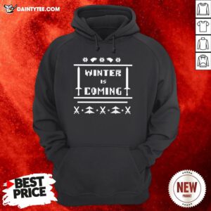 Funny Game Of Thrones Winter Is Coming Ugly Christmas Hoodie- Design By Daintytee.com