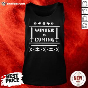 Funny Game Of Thrones Winter Is Coming Ugly Christmas Tank Top- Design By Daintytee.com