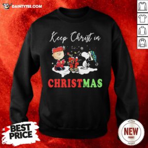 Good Charlie Brown And Snoopy Keep Christ In Christmas Sweatshirt- Design By Daintytee.com