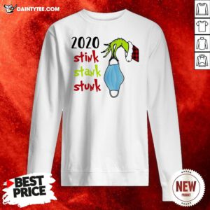 Good Grinch Hand 2020 Stink Stank Stunk Sweatshirt- Design By Daintytee.com