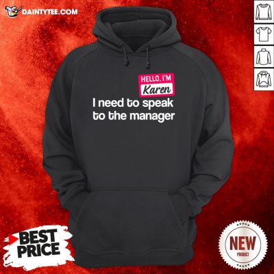 Hello I’m Karen Need to Speak To Manager Easy Lazy Halloween Hoodie