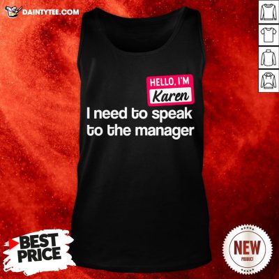 Hello I’m Karen Need to Speak To Manager Easy Lazy Halloween Tank Top