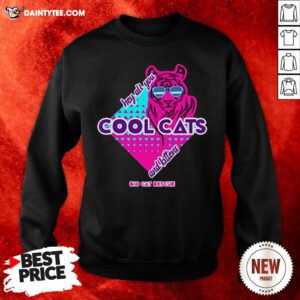 Hey All You Cool Cats And Kittens Big Cat Rescue Sweatshirt- Design By Daintytee.com