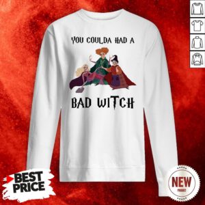 Hocus Pocus You Coulda Had A Bad Witch Sweatshirt