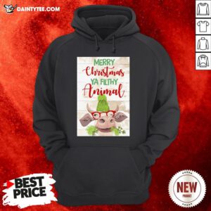 Hot Merry Christmas Ya Filthy Animal Cow Hoodie- Design By Daintytee.com