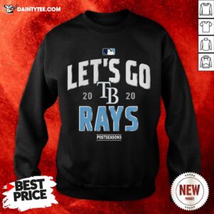 Let’s Go 2020 Tampa Rays Postseason Sweatshirt