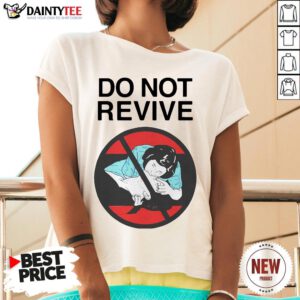Nice Do Not Revive V Neck