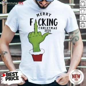 Nice Grinch Merry Fucking Christmas 2020 Shirt- Design By Daintytee.com