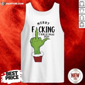 Nice Grinch Merry Fucking Christmas 2020 Tank Top- Design By Daintytee.com
