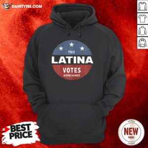 Nice This Latina Votes Biden Harris 2020 Hoodie- Design By Daintytee.com