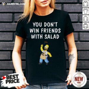 Nice You Don’t Win Friends With Salad Simpsons V Neck- Design By Daintytee.com