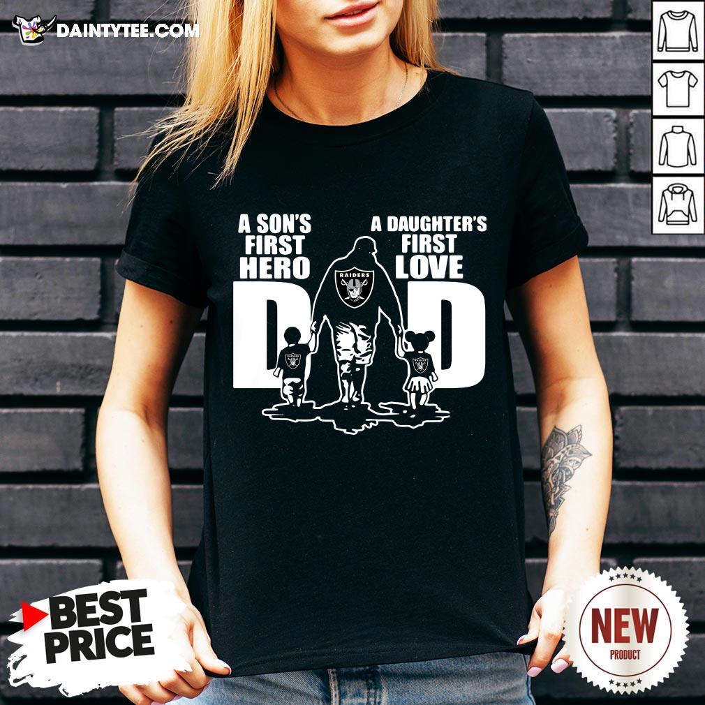 Oakland Raiders Dad A Son S First Hero A Daughter'S First Love V Neck