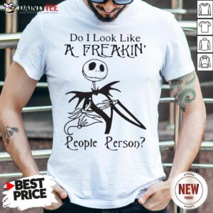 Official Jack Skellington Do I Look Like Afreakin People Person Tee Shirt- Design By Daintytee.com