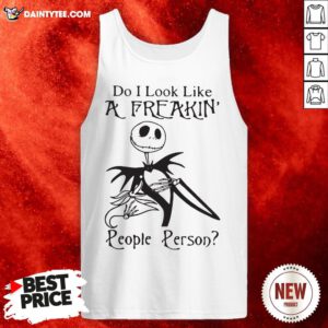 Official Jack Skellington Do I Look Like Afreakin People Person Tee Tank Top- Design By Daintytee.com
