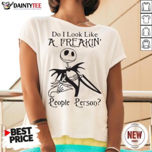 Official Jack Skellington Do I Look Like Afreakin People Person Tee V Neck- Design By Daintytee.com