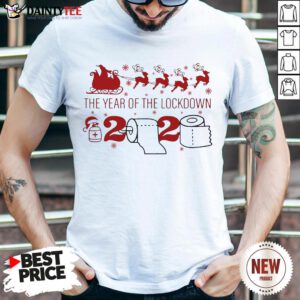 Official The Year Of Lockdown 2020 Toilet Paper Shirt