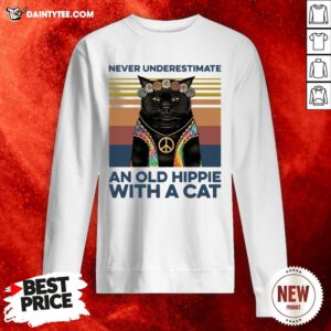 Original Never Underestimate An Old Hippie With A Cat Vintage Retro Sweatshirt- Design By Daintytee.com