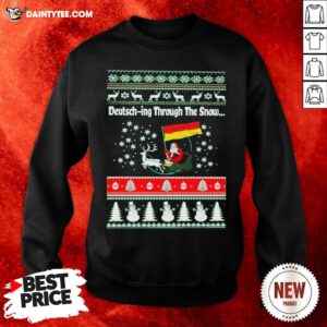 Original Santa Germany Flag Deutsch In Through The Snow Ugly Christmas Sweatshirt- Design By Daintytee.com