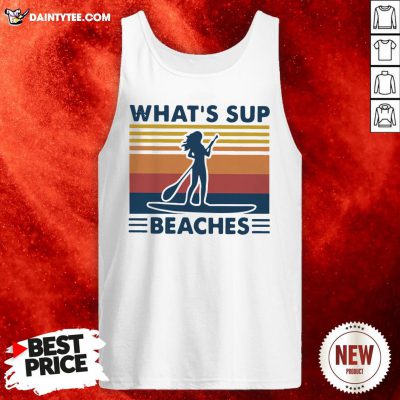 Paddleboard What's Sup Beaches Vintage Tank Top