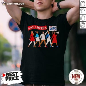 Perfect Save America Vote Shirt- Design By Daintytee.com