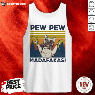 Pitbull Banana Pew Pew Madafakas Vintage Retro Tank Top