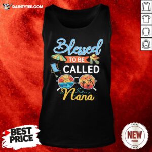 Premium Blessed To Be Called Nana Summer Tank Top