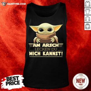 Premium Nice Baby Yodda Am Arsch Lecken Du Mich Kannst Tank Top- Design By Daintytee.com