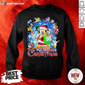 Pretty Mickey Disney We Are Never Too Old For Christmas Sweatshirt- Design By Daintytee.com