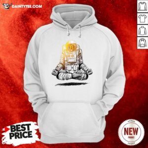 Original Bitcoin To The Moon Crypto Chill Astronaut Hoodie- Design By Daintytee.com