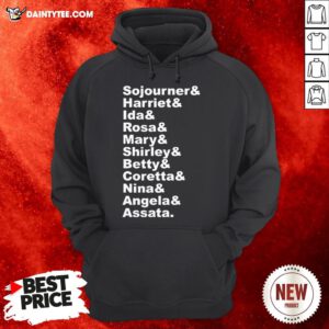 Sojourner Harriet Ida Rosa Mary Shirley Betty Hoodie