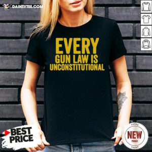 Top Every Gun Law Is Unconstitutional V Neck- Design By Daintytee.com