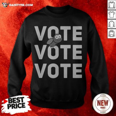 Vote Vote Vote Fly Sweatshirt